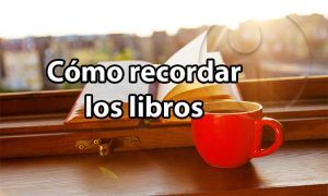 Escuela de la Memoria | Cómo recordar los libros que lees Escuela de la Memoria | Cómo recordar los libros que lees