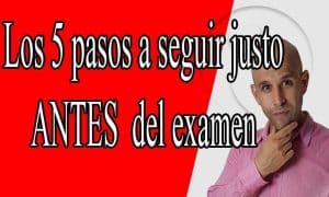 Escuela de la Memoria | Los 5 pasos a seguir justo antes del examen Escuela de la Memoria | Los 5 pasos a seguir justo antes del examen